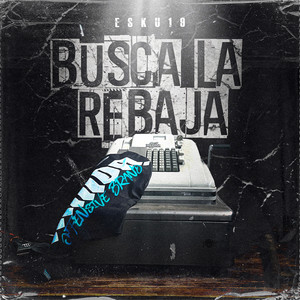 Busca la Rebaja (Explicit)