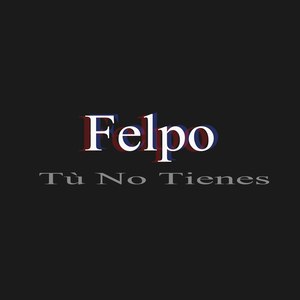 Tú No Tienes