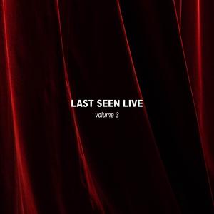 Last Seen Live, Vol. 3