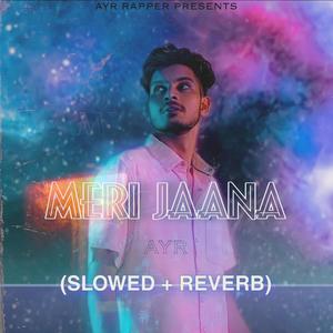 MERI JAANA (feat. The Moon'God) (SLOWED+REVERB)
