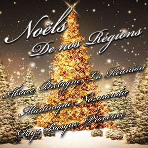 Chorales de france / Noëls de france / Noëls de nos régions