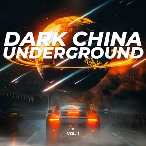 DARK CHINA UNDERGROUND, Vol. 1