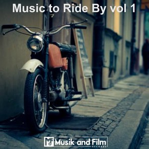 Music To Ride By Vol 1