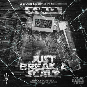 Just Break a Scale (Explicit)