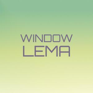 Window Lema