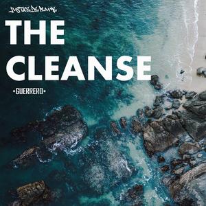 THE CLEANSE (feat. Sol Guerrero)