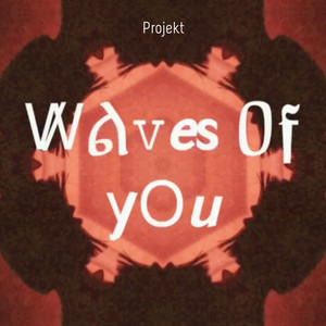 Waves of You