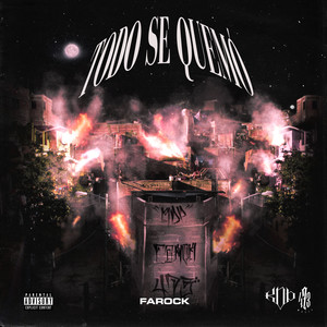 Todo Se Quemó (Explicit)