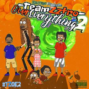 TeamZztro OverEverything 2 (Explicit)