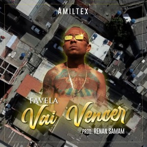 Favela Vai Vencer (Explicit)