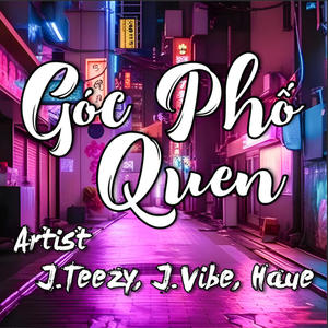 Góc Phố Quen (feat. J.Vibe & Haue)