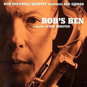 Bob's Ben - A Salute To Ben Webster