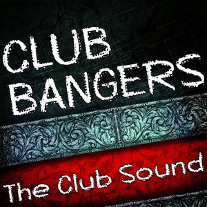 Club Bangers (The Club Sound)