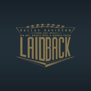 Laid Back(feat. Big Boi, Maggie Rose & Mannie Fresh)