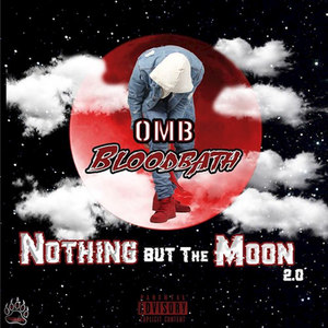 Nothing but the Moon (2.0) [Explicit]