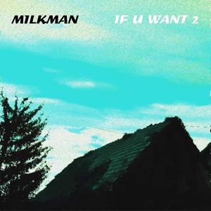 IF U WANT 2 (feat. Sam Mitchell)