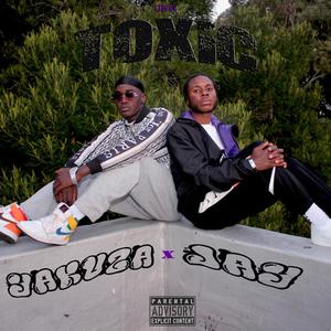 Toxic (feat. Yakuza) (Explicit)