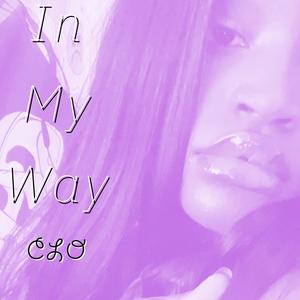 In My Way (Sped Up Version)