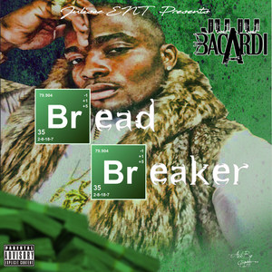 Bread Breaker (Explicit)