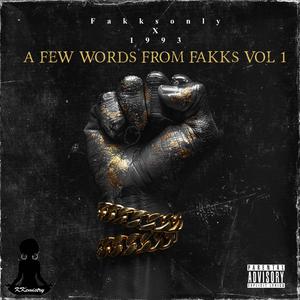 A FEW WORDS FROM FAKKS VOL 1 (Explicit)