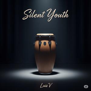 Silent Youth (feat. Siul D, Sunos P & Leo D)