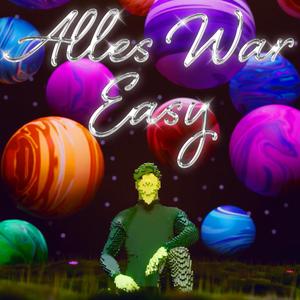 ALLES WAR EASY (Explicit)