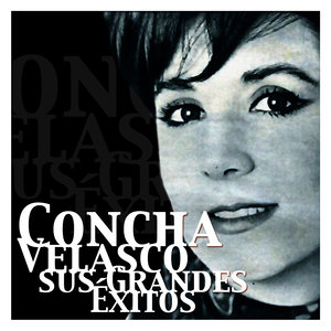 Concha Velasco - Sus Grandes Éxitos