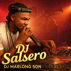 DJ Marlong Son - DJ Salsero