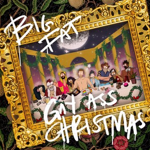 Big Fat Gay Ass Christmas (Explicit)