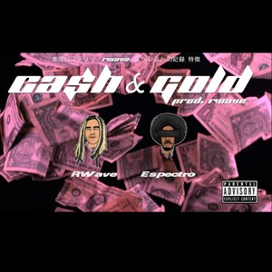 Cash & Gold (Explicit)