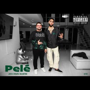 Pelé (feat. Denzel Valentine) [Explicit]