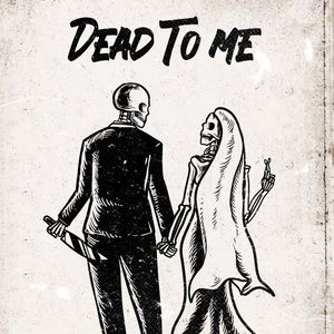 Dead to Me