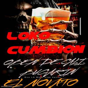 Loko cumbion (Explicit)