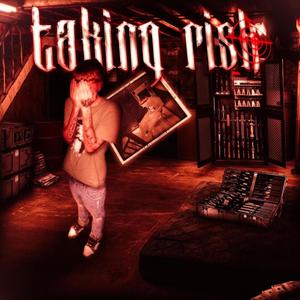 Taking risk (Explicit)