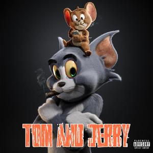 Tom and Jerry (Explicit)