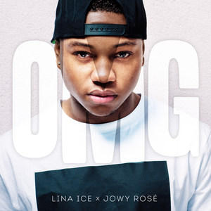 OMG(feat. Jowy Rosé) (Explicit)