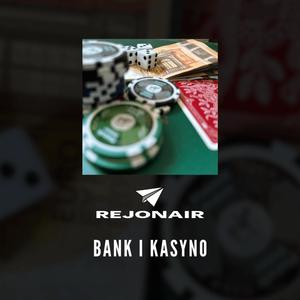 Bank i kasyno (feat. PMO, Projekt Północ & Pszkowiak) [Explicit]