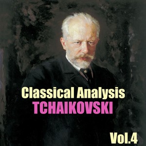 Classical Analysis: Tchaikovski, Vol.4