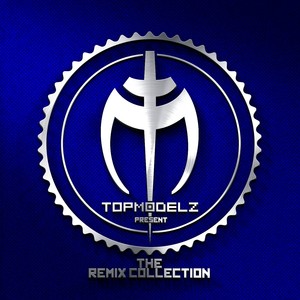 The Remix Collection (presented by Topmodelz)