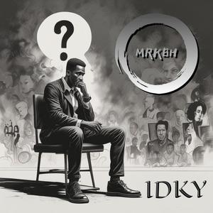 IDKY (Explicit)