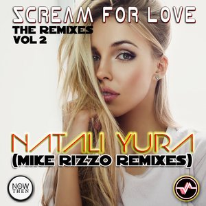 Scream for Love, Vol. 2 (The Remixes)