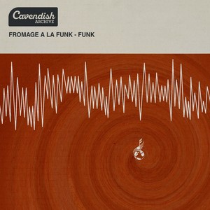 Fromage A La Funk - Funk