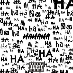 HAHAHA (Explicit)