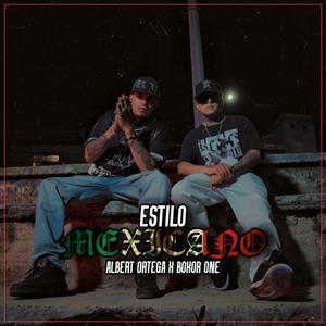 Estilo Mexicano (feat. Boxor One) (Explicit)