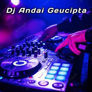 Dj Andai Geucipta - Lagu Aceh (Mixtape)