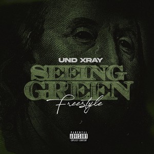 Seeing Green (Freestyle) (Explicit)