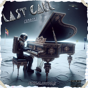 Last Call (Space) [Explicit]