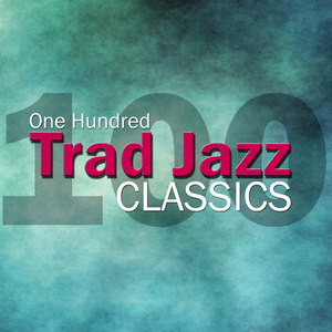 One Hundred Trad Jazz Classics