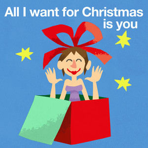 All I Want for Chistmas Is You