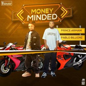 Money minded (feat. Pablo billionz) [Explicit]